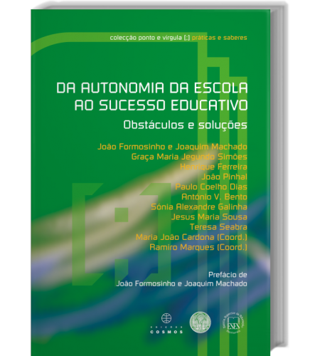 Da Autonomia das Escolas ao Sucesso Educativo - Obstáculos e Soluções